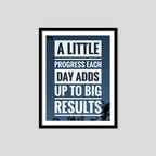 A Little Progress Each Day Adds Up To Big Results Premium Motivational Quotes Photo Frame